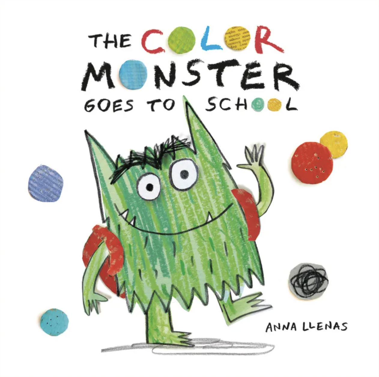 The Color Monster Goes to School by Anna Llenas